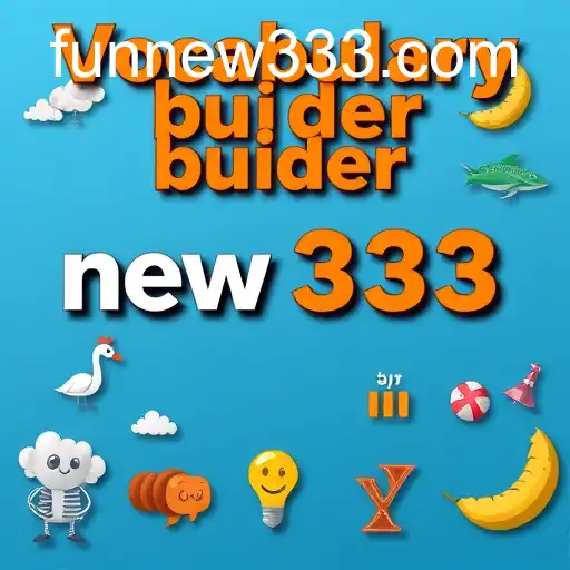 Enhance Your Language Skills with Vocabulary Builders: Explore 'new333'